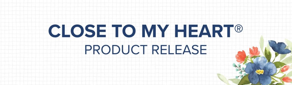 Attention Scrapbookers! Close to My Heart® Products Now Available to All Customers!