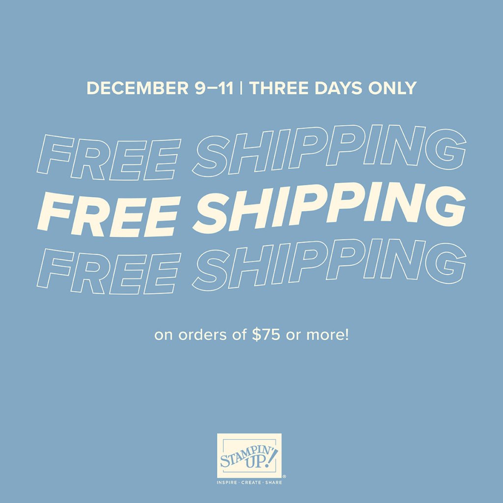 Stampin’ Up! Free Shipping – Three Days Only!